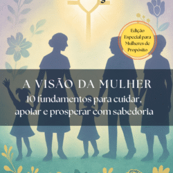 Família, Fé e Finanças – Visão da Mulher